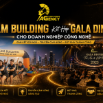 Team Building Kết Hợp Gala Dinner Cho Doanh Nghiệp Công Nghệ