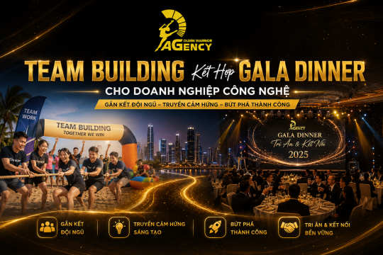 Team Building Kết Hợp Gala Dinner Cho Doanh Nghiệp Công Nghệ