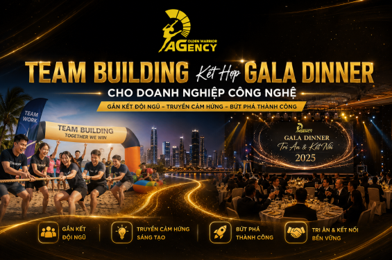Team Building Kết Hợp Gala Dinner Cho Doanh Nghiệp Công Nghệ
