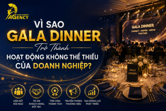 Vì Sao Gala Dinner Trở Thành Hoạt Động Không Thể Thiếu Của Doanh Nghiệp?